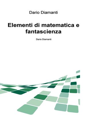 cover image of Elementi di matematica e fantascienza